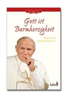 Reinhard Abeln, Johannes Paul II. - Gott ist Barmherzigkeit