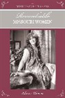Elaine Warner, Warner Elaine - More Than Petticoats: Remarkable Missouri Women