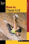 Eric Horst, Eric J. Horst, Eric van der Horst - How to Climb 5.12