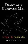 James S Kunen, James S. Kunen, James Simon Kunen - Diary of a Company Man