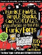 Derek Diedricksen, Diedricksen Derek - Humble Homes, Simple Shacks, Cozy Cottages, Ramshackle Retreats,