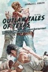 Convis, Charles Convis, Charles L. Convis - Outlaw Tales of Texas