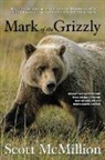 Scott Mcmillion - Mark of the Grizzly
