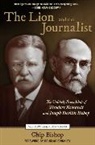 Chip Bishop, Bishop Chip - Lion and the Journalist