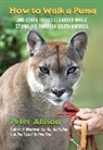 Peter Allison - How to Walk a Puma