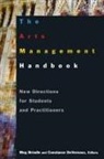 Meg Brindle, Meg Devereaux Brindle, Constance DeVereaux, DeVereaux Constance, Meg Brindle, Constance DeVereaux... - The Arts Management Handbok