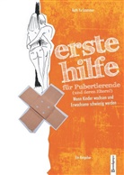 Yu-Szammer, Ruth Yu-Szammer - Erste Hilfe für Pubertierende (und deren Eltern!)