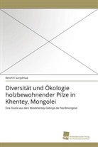Renchin Sunjidmaa - Diversität und Ökologie holzbewohnender Pilze in Khentey, Mongolei