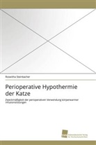 Roswitha Steinbacher - Perioperative Hypothermie der Katze