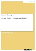 Lennart Berning - Private Equity - Chance oder Risiko?
