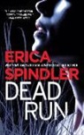 Erica Spindler - Dead Run