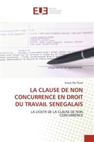 Ernest Aly Thiaw, Thiaw-E - La clause de non concurrence en