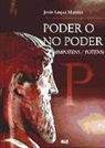 Jesús Luque Moreno - poder o no poder : impotens, potens