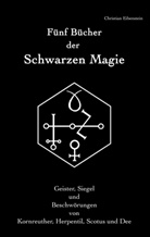 Christia Eibenstein, Christian Eibenstein - Fünf Bücher der Schwarzen Magie