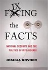 Jenny Edkins, Joshua Rovner - Fixing the Facts