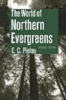 Susan Chandler, Jill B. Jones, E C Pielou, E. C. Pielou - World of Northern Evergreens
