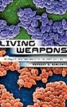 Jennifer Jihye Chun, Gregory D. Koblentz, KOBLENTZ GREGORY D - Living Weapons