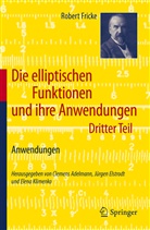 Robert Fricke, Clemens Adelmann, Jürge Elstrodt, Jürgen Elstrodt, Elena Klimenko - Die elliptischen Funktionen und ihre Anwendungen. Bd.3