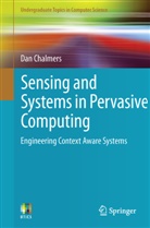 Dan Chalmers - Sensing and Systems in Pervasive Computing