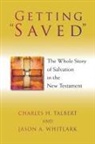 Charles H Talbert, Charles H. Talbert, Jason A Whitlark, Jason A. Whitlark - Getting Saved