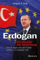 Jürgen P. Fuß - Erdogan - ein Meister der Täuschung