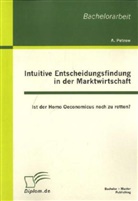 Andreas Petrow - Intuitive Entscheidungsfindung in der Marktwirtschaft