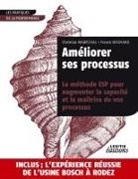 Christia Maréchal, Christian Maréchal, Franck Seignard - Améliorer ses processus La méthode ESP pour augmenter la capacité et la maîtrise de vos processus