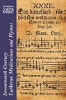 Eric (EDT) Lund, Eric Lund - Seventeenth-Century Lutheran Meditations and Hymns