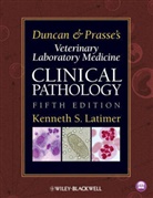 Kenneth S. Latimer, Kenneth S. (EDT) Latimer, Ks Latimer, Kenneth S. Latimer, Latimer Kenneth S. - Duncan and Prasse's Veterinary Laboratory Medicine