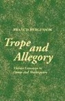 Francis Fergusson - Trope and Allegory