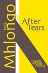 Nicholas Mhlongo, Niq Mhlongo - After Tears