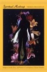Theresa Delgadillo, Theresa Mignolo Delgadillo, Theresa/ Mignolo Delgadillo, Walter D. Mignolo, Irene Silverblatt, Walter D. Mignolo... - Spiritual Mestizaje