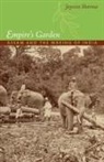 Jayeeta Sharma, Jayeeta Walkowitz Sharma, Daniel J. Walkowitz, Barbara Weinstein, Daniel J. Walkowitz, Barbara Weinstein - Empire''s Garden