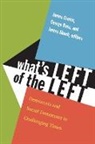 James E. Cronin, James E. Ross Cronin, James Cronin, James E Cronin, James E. Cronin, George Ross... - What''s Left of the Left