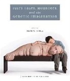 Mark W Scala, Mark W. Scala, Mark W. (EDT) Scala, SCALA MARK W, Mark W. Scala - Fairy Tales, Monsters and the Genetic Imagination