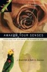 J Brent Bill, J. Brent Bill, J. Brent/ Booram Bill, Beth A Booram, Beth A. Booram - Awaken Your Senses