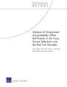 Frank Camm, Mary Chenoweth, Mary E. Chenoweth, Peter Lewis, Thomas Light, Rena Rudavsky - Analysis of Government Accountability Office Bid Protests in Air Force Source Selections Over the Past Two Decades