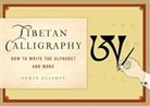 Sanje Elliot, Sanje Elliott - How to Write Tibetan Calligraphy