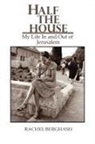 Rachel Berghash - Half the House