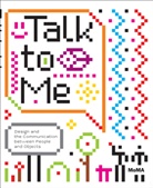 Paola Antonelli, James Hunt, Paola Antonelli - Talk To Me