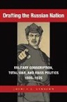 Joshua Sanborn, Joshua A. Sanborn - Drafting the Russian Nation