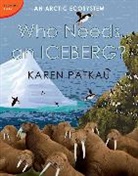 Karen Patkau, Patkau Karen - Who Needs an Iceberg?