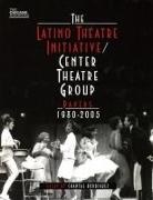 Chantal Rodriguez - The Latino Theatre Initiative / Center Theatre Group Papers, 1980-2005