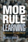 Michelle Boule - Mob Rule Learning