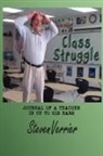 Stephen Verrier, Steven Verrier - Class Struggle