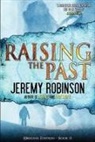 Jeremy Robinson - Raising the Past (Origins Edition)