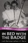Jennifer Sheehan Joyce, Michele Matrisciani, Jennifer Sheehan, Raymond Sheehan, Raymond M. Sheehan, Jennifer Sheehan Joyce - In Bed with the Badge: The Barbara Sheehan Story