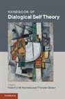 Hubert J M Hermans, Hubert J. M. Hermans, Hubert J. M. (Scientific Director Hermans, Hubert J. M. Gieser Hermans, HERMANS HUBERT J M GIESER THOR, Thorsten Gieser... - Handbook of Dialogical Self Theory