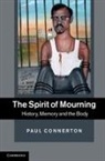 Paul Connerton, Paul (University of Cambridge) Connerton, Connerton Paul - Spirit of Mourning