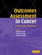Joseph (National Cancer Institute Lipscomb, Joseph Gotay Lipscomb, LIPSCOMB JOSEPH GOTAY CAROLYN C, Carolyn C. Gotay, Gotay Carolyn C., Joseph Lipscomb... - Outcomes Assessment in Cancer